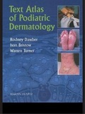 Cover: Text Atlas of Podiatric Dermatology - Informa Healthcare