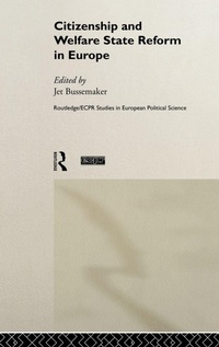 Enlarge image Cover: Citizenship and Welfare State Reform in Europe - Routledge
