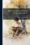 Cover: Routledge's Album for Children... - Nabu Press
