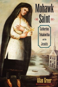 Enlarge image Cover: Mohawk Saint - Oxford University Press Inc