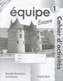 Cover: Equipe 1 Encore Workbook - Oxford University Press