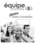 Cover: Equipe nouvelle: Part 3: Encore Workbook - Oxford University Press