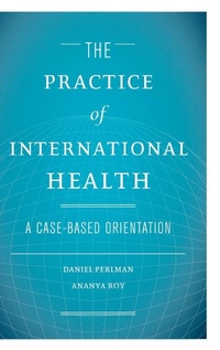 Enlarge image Cover: The Practice of International Health - Oxford University Press Inc