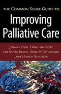 Cover: The Common Sense Guide to Improving Palliative Care - Oxford University Press Inc