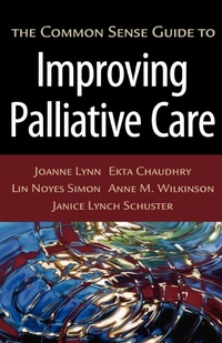Abbildung von: The Common Sense Guide to Improving Palliative Care - Oxford University Press Inc