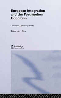 Enlarge image Cover: European Integration and the Postmodern Condition - Routledge