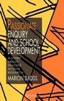 Cover: Passionate Enquiry and School Development - Falmer Press Ltd