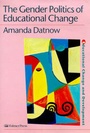 Cover: The Gender Politics Of Educational Change - Routledge Falmer