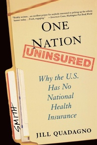 Enlarge image Cover: One Nation, Uninsured - Oxford University Press Inc
