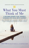 Cover: What You Must Think of Me - Oxford University Press Inc