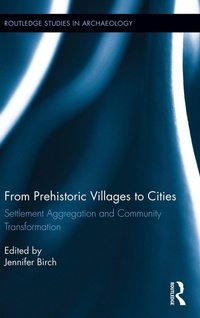 Enlarge image Cover: From Prehistoric Villages to Cities - Routledge