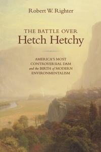 Enlarge image Cover: The Battle over Hetch Hetchy - Oxford University Press Inc