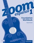 Cover: Zoom espanol 1 Foundation Workbook - Oxford University Press