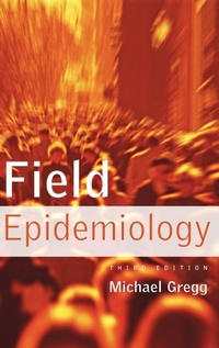 Enlarge image Cover: Field Epidemiology - Oxford University Press Inc