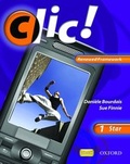 Cover: Clic 1 Student Book Star Renewed Framework Edition - Oxford University Press