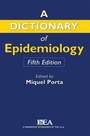 Cover: Dictionary of Epidemiology - Oxford University Press Inc