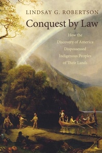 Enlarge image Cover: Conquest by Law - Oxford University Press Inc