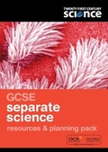 Cover: Twenty First Century Science: GCSE Separate Science Resources & Planning Pack - Oxford University Press