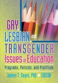 Cover: Gay, Lesbian, and Transgender Issues in Education - Routledge