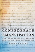 Cover: Confederate Emancipation - Oxford University Press Inc