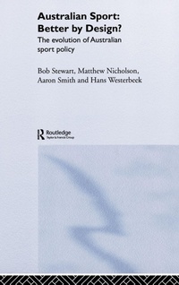 Enlarge image Cover: Australian Sport - Better by Design? - Routledge