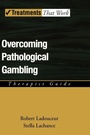 Cover: Overcoming Pathological Gambling: Therapist Guide - Oxford University Press Inc