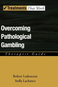 Cover: Overcoming Pathological Gambling: Therapist Guide - Oxford University Press Inc