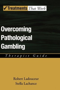 Enlarge image Cover: Overcoming Pathological Gambling: Therapist Guide - Oxford University Press Inc