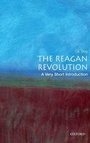 Cover: The Reagan Revolution - Oxford University Press Inc