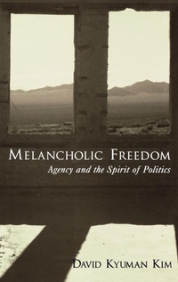 Enlarge image Cover: Melancholic Freedom - Oxford University Press Inc
