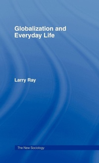 Enlarge image Cover: Globalization and Everyday Life - Routledge