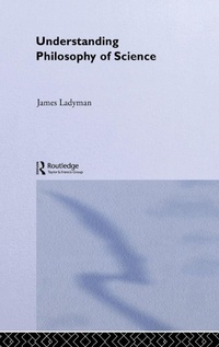 Enlarge image Cover: Understanding Philosophy of Science - Routledge