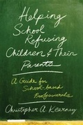 Cover: Helping School Refusing Children and Their Parents - Oxford University Press