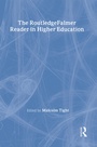 Cover: The RoutledgeFalmer Reader in Higher Education - Routledge