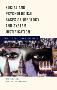 Enlarge image Cover: Social and Psychological Bases of Ideology and System Justification - Oxford University Press Inc