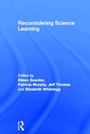 Cover: Reconsidering Science Learning - Routledge