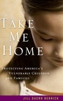 Cover: Take Me Home - Oxford University Press Inc