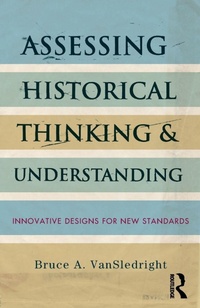 Enlarge image Cover: Assessing Historical Thinking and Understanding - Routledge