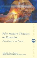 Cover: Fifty Modern Thinkers on Education - Routledge