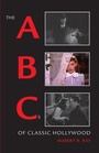 Cover: The ABCs of Classic Hollywood - Oxford University Press Inc