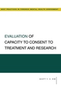 Cover: Evaluation of Capacity to Consent to Treatment and Research - Oxford University Press Inc