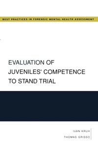 Abbildung von: Evaluation of Juveniles' Competence to Stand Trial - Oxford University Press Inc
