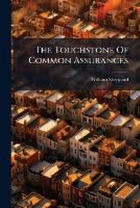 Enlarge image Cover: The Touchstone Of Common Assurances - BiblioBazaar, LLC
