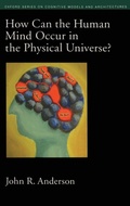 Bild: How Can the Human Mind Occur in the Physical Universe? - Oxford University Press Inc