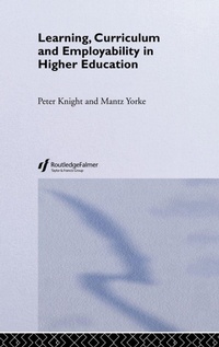 Enlarge image Cover: Learning, Curriculum and Employability in Higher Education - Routledge