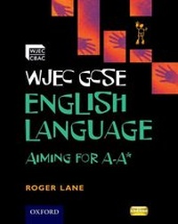 Enlarge image Cover: WJEC GCSE English Language Aiming for A-A* - Oxford University Press