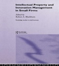 Cover: Intellectual Property and Innovation Management in Small Firms - Routledge
