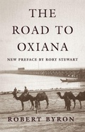 Cover: The Road to Oxiana - Oxford University Press Inc