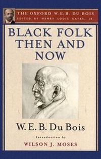 Abbildung von: Black Folk Then and Now: An Essay in the History and Sociology of the Negro Race - Oxford University Press Inc