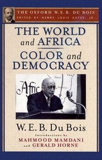 Abbildung von: The World and Africa: An Inquiry into the Part Which Africa Has Played in World History and Color and De - Oxford University Press Inc